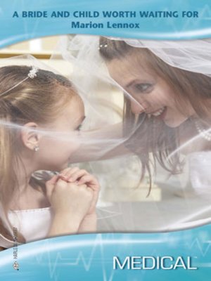 cover image of Bride and Child Worth Waiting For